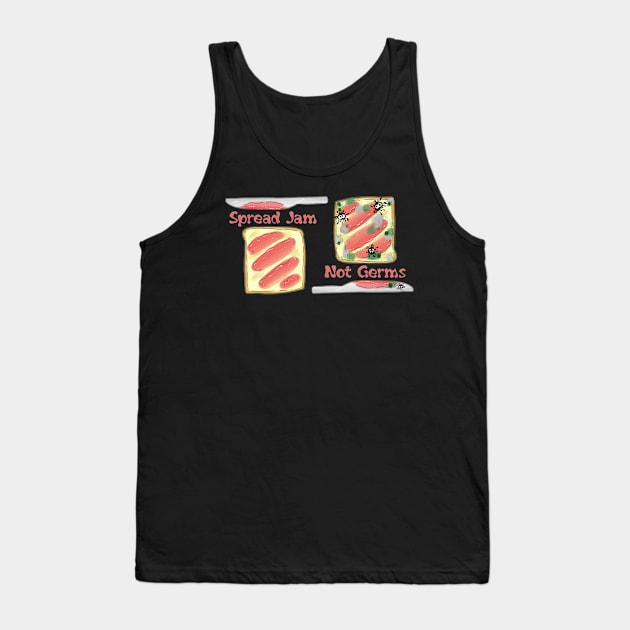 Spread Jam Tank Top by Madblossom